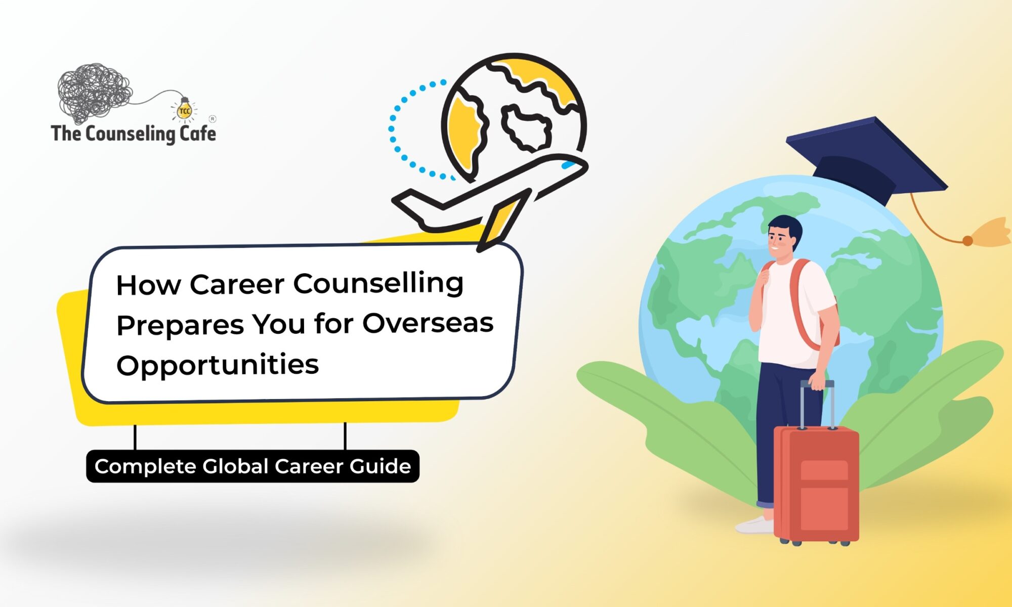 How Career Counselling Prepares You for Overseas Opportunities