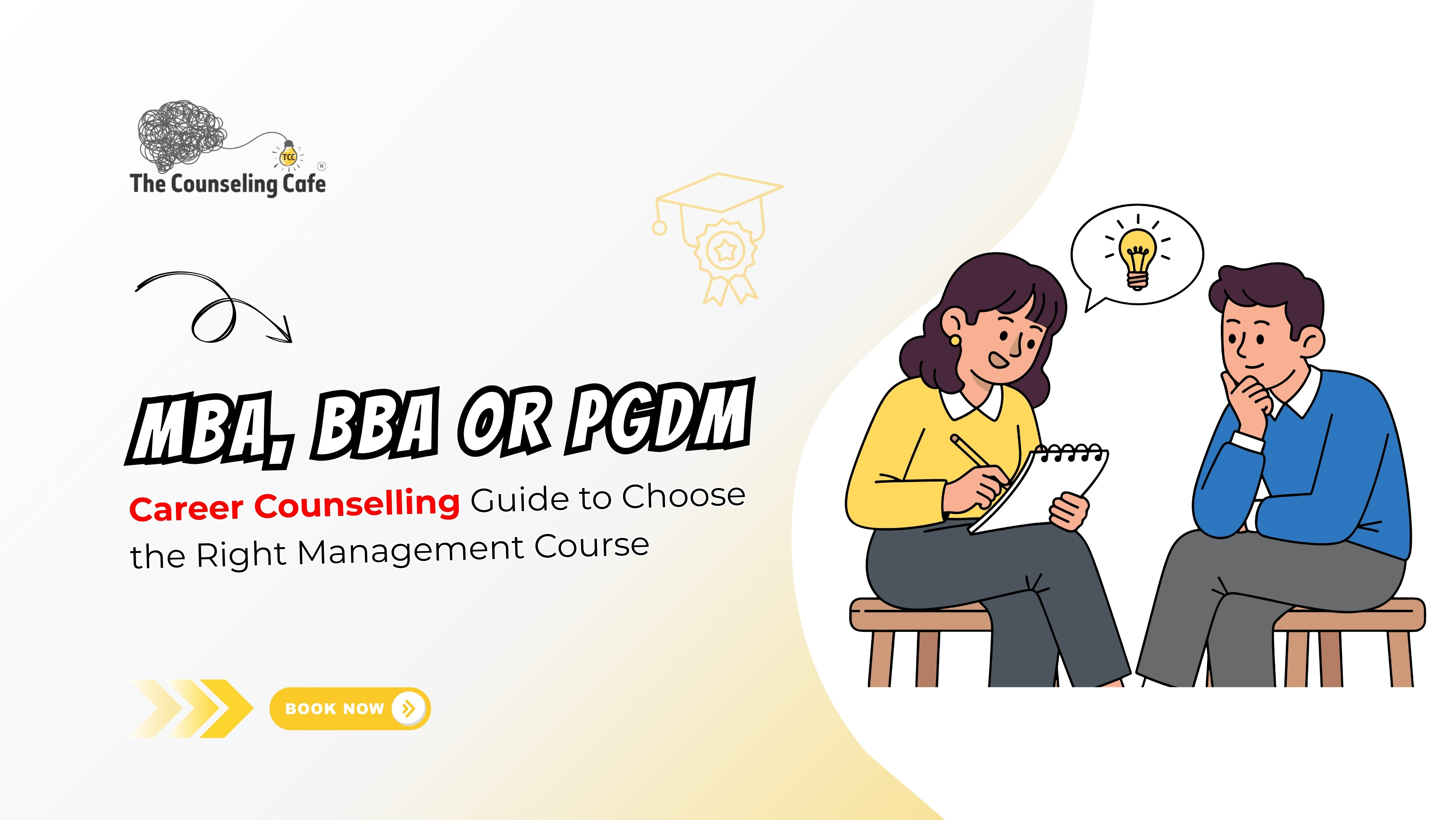 MBA, BBA or PGDM - Career Counselling Guide to Choose the Right Management Course