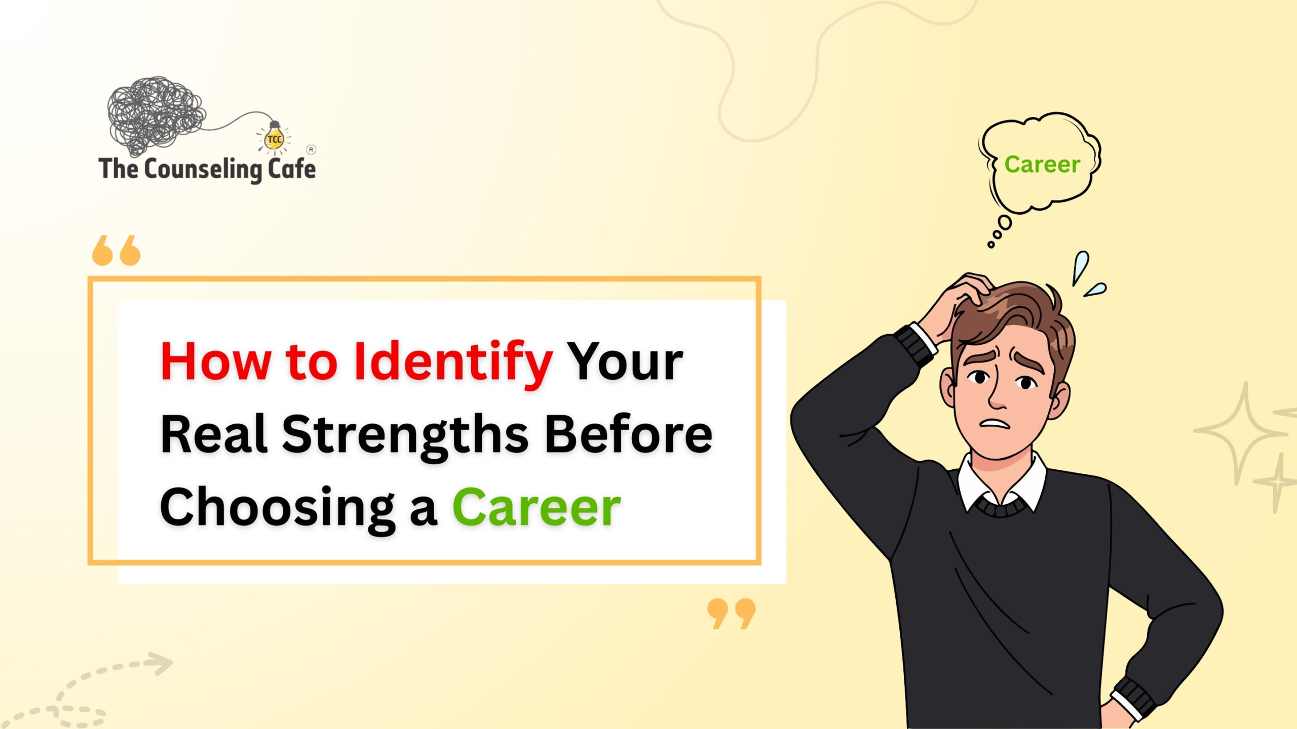 How to Identify Your Real Strengths Before Choosing a Career