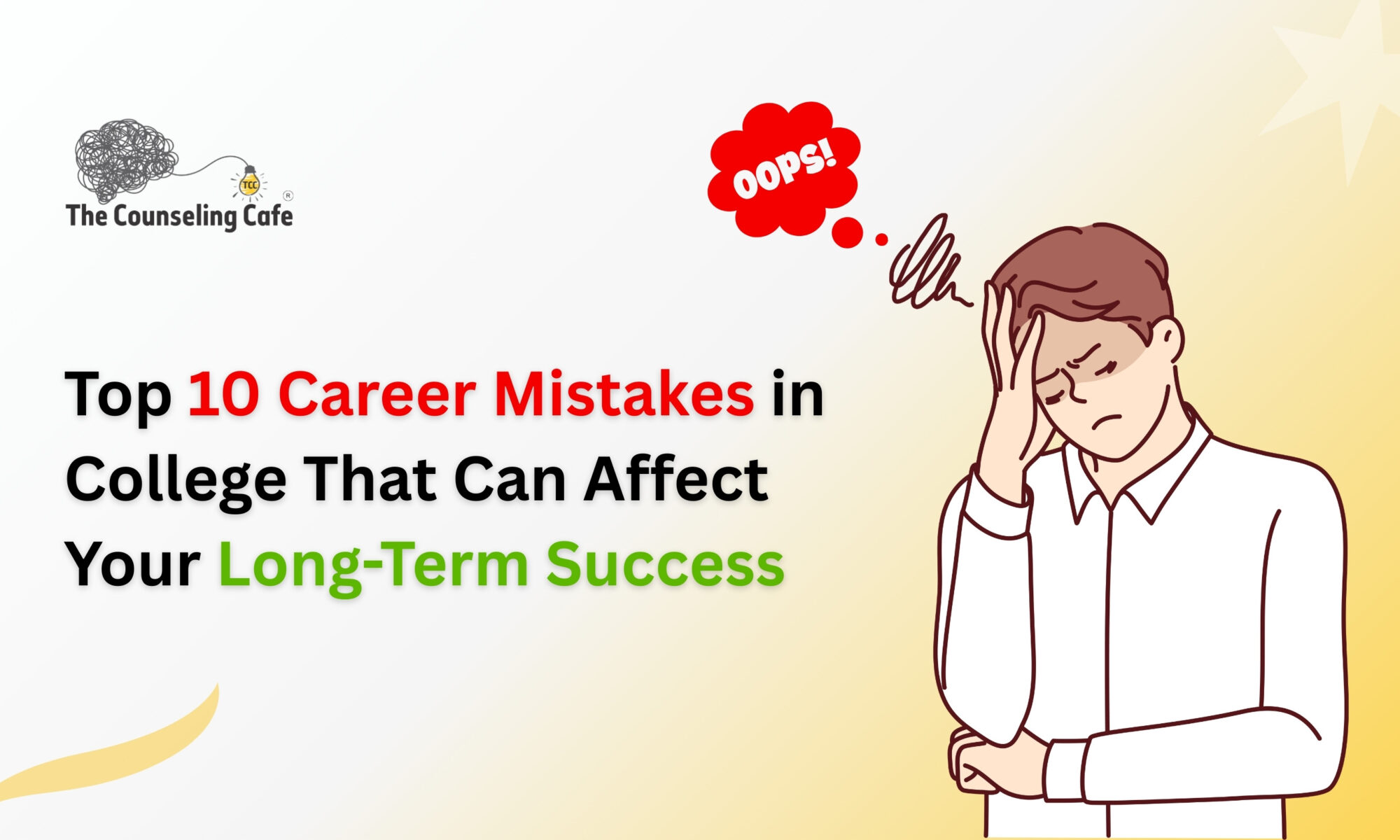 Top 10 Career Mistakes in College That Can Affect Your Long-Term Success
