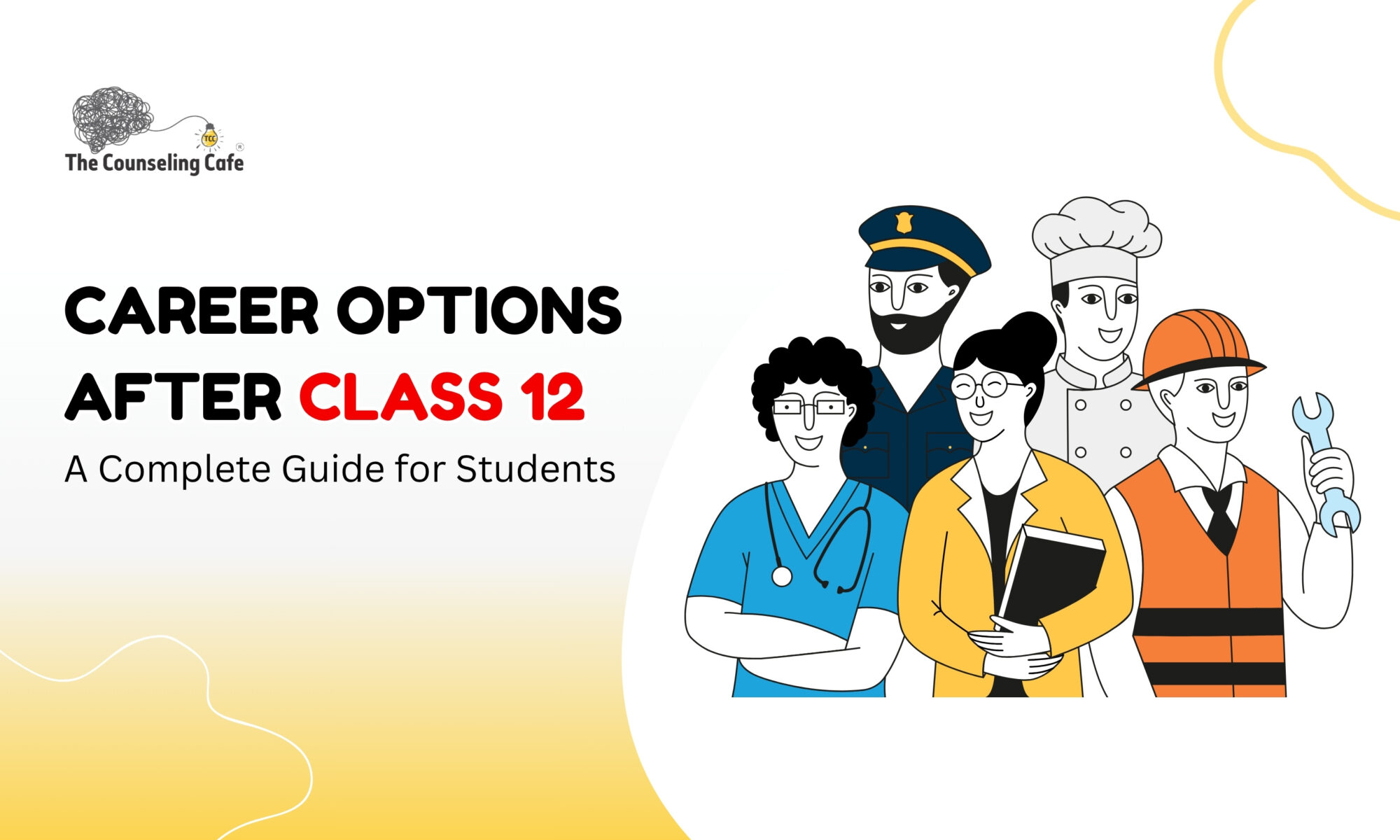 Career Options After Class 12 - A Complete Guide for Students