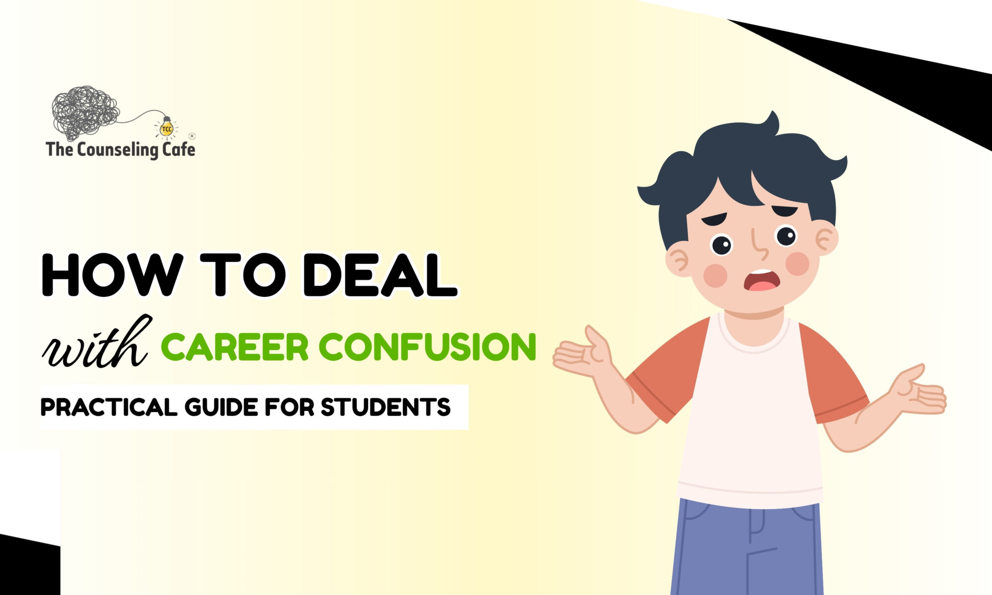 How to Deal with Career Confusion - Practical Guide for Students