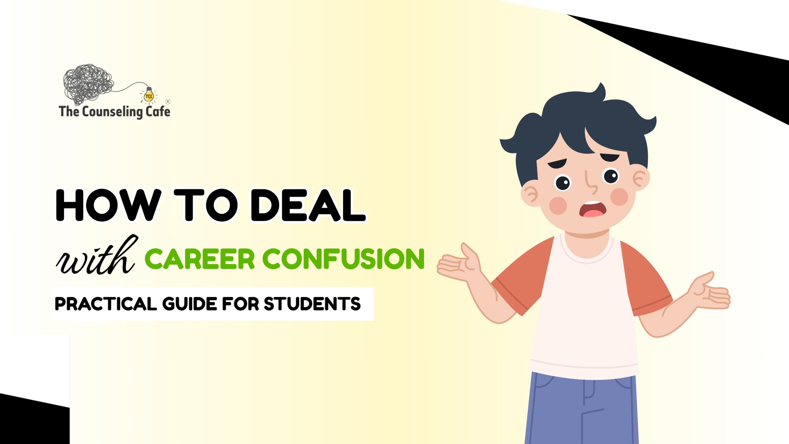 How to Deal with Career Confusion: A Practical Guide for Students